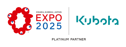 OSAKA,KANSAI,JAPAN EXPO2025 / Kubota PLATINUM PARTNER